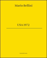 Mario Bellini. USA 1972. Ediz. italiana e inglese - Librerie.coop Mario Bellini. USA 1972. Ediz. italiana e inglese - Librerie.coop
