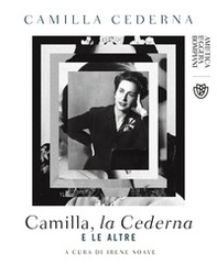 Camilla, la Cederna e le altre - Librerie.coop Camilla, la Cederna e le altre - Librerie.coop