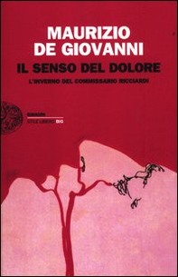 Il senso del dolore. L'inverno del commissario Ricciardi - Librerie.coop Il senso del dolore. L'inverno del commissario Ricciardi - Librerie.coop