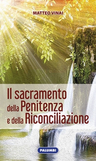 Il Sacramento della penitenza e della riconciliazione - Librerie.coop