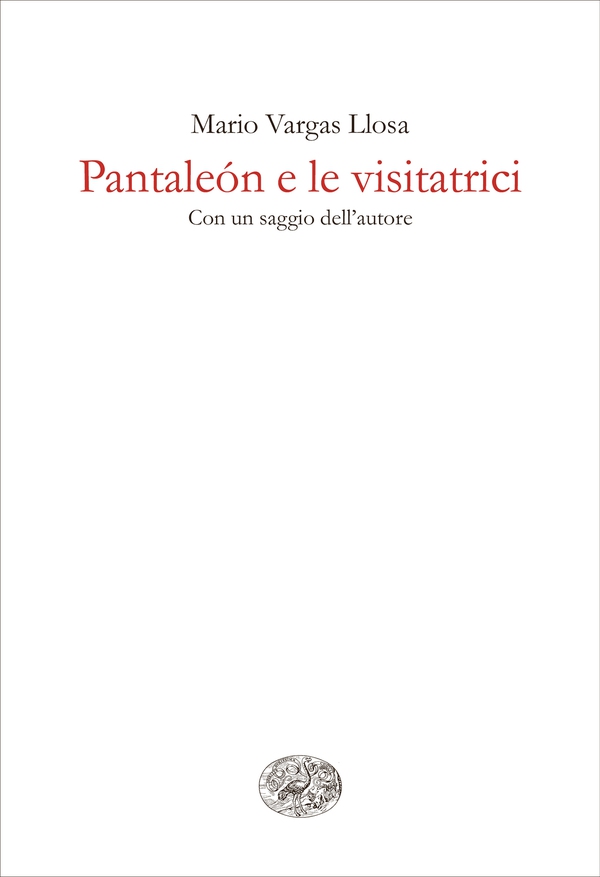 Pantaleón e le visitatrici - Librerie.coop Pantaleón e le visitatrici - Librerie.coop