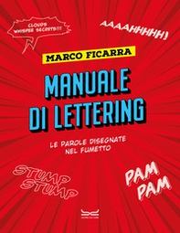 Manuale di lettering. Le parole disegnate nel fumetto - Librerie.coop