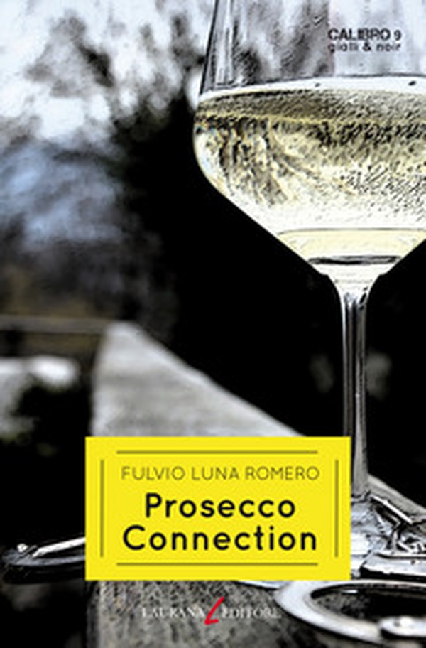 Prosecco connection - Librerie.coop Prosecco connection - Librerie.coop