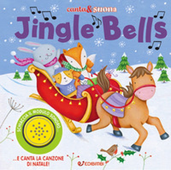 Jingle Bells. Canta & suona - Librerie.coop Jingle Bells. Canta & suona - Librerie.coop
