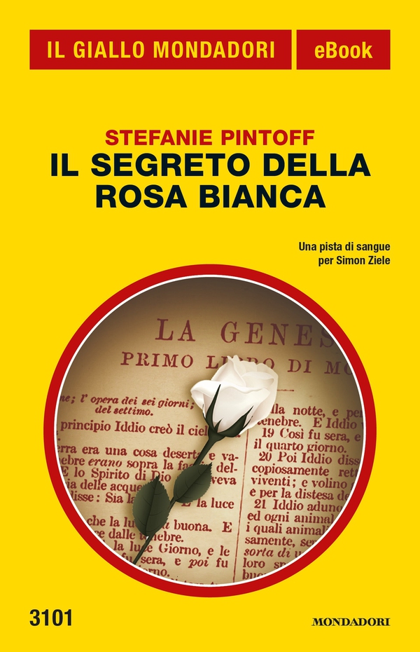 Il segreto della rosa bianca (Il Giallo Mondadori) - Librerie.coop Il segreto della rosa bianca (Il Giallo Mondadori) - Librerie.coop