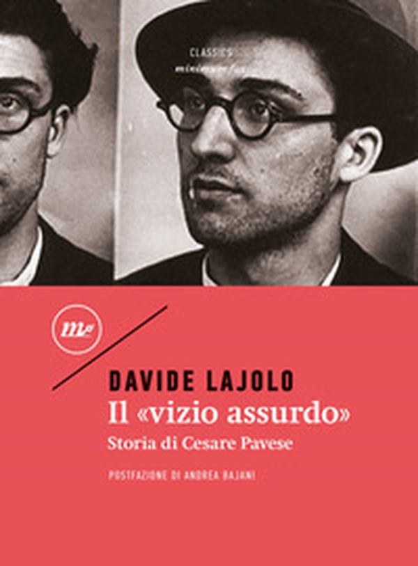 Il «vizio assurdo». Storia di Cesare Pavese - Librerie.coop Il «vizio assurdo». Storia di Cesare Pavese - Librerie.coop