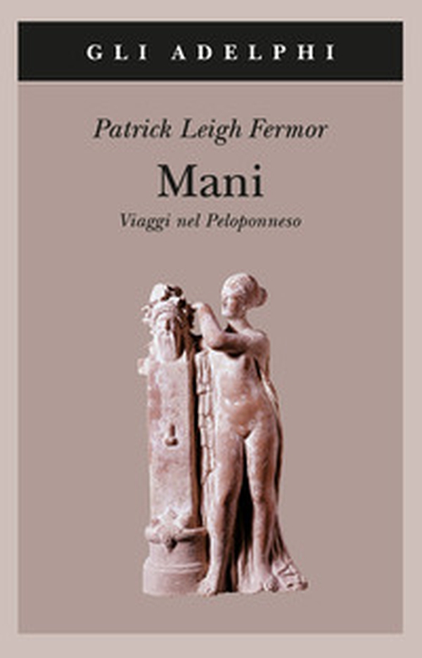 Mani. Viaggi nel Peloponneso - Librerie.coop Mani. Viaggi nel Peloponneso - Librerie.coop