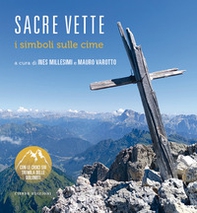 Sacre vette. I simboli sulle cime - Librerie.coop