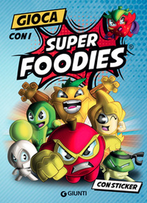 Gioca con i Super Foodies. Con adesivi - Librerie.coop Gioca con i Super Foodies. Con adesivi - Librerie.coop