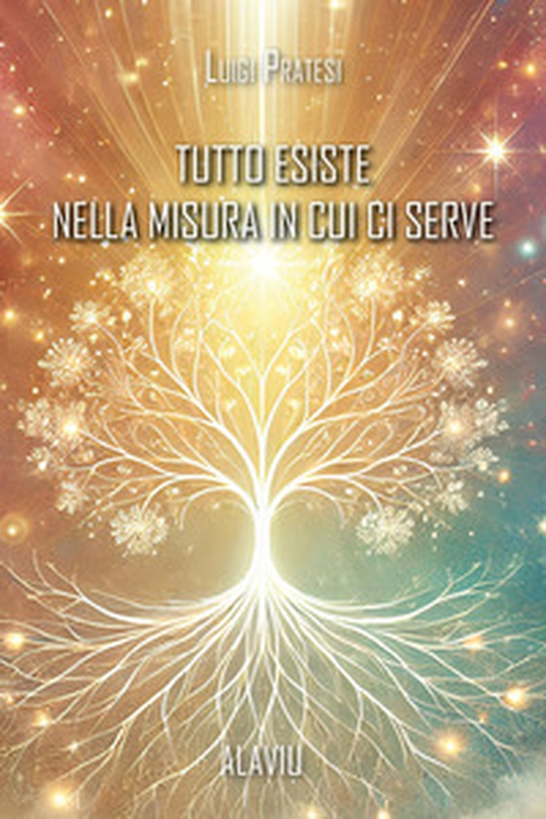 Tutto esiste nella misura in cui ci serve - Librerie.coop Tutto esiste nella misura in cui ci serve - Librerie.coop