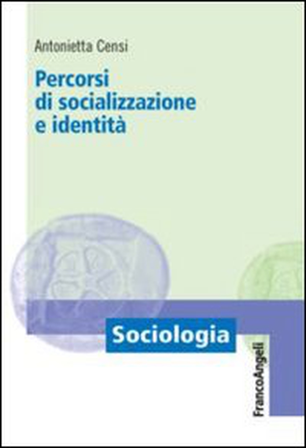 Percorsi di socializzazione e identità - Librerie.coop Percorsi di socializzazione e identità - Librerie.coop