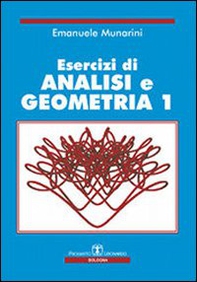 Esercizi di analisi e geometria 1 - Librerie.coop