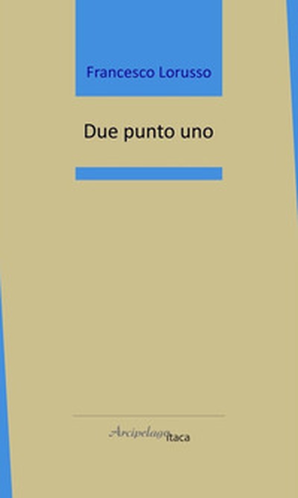 Due punto uno - Librerie.coop Due punto uno - Librerie.coop