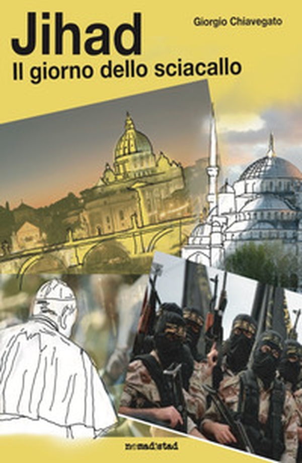 Jihad. Il giorno dello sciacallo - Librerie.coop Jihad. Il giorno dello sciacallo - Librerie.coop