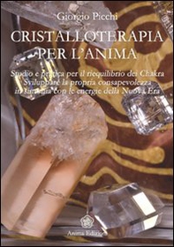 Cristalloterapia per l'anima - Librerie.coop Cristalloterapia per l'anima - Librerie.coop