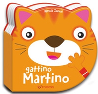 Gattino Martino. Musetti morbidi - Librerie.coop