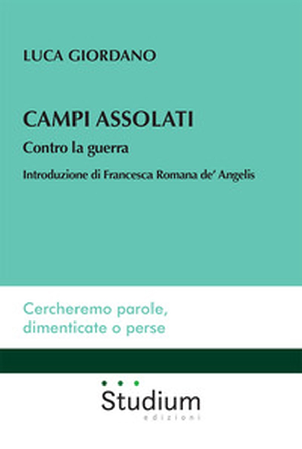 Campi assolati. Contro la guerra - Librerie.coop Campi assolati. Contro la guerra - Librerie.coop