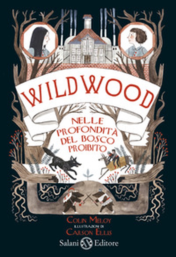 Nelle profondità del bosco proibito. Wildwood - Librerie.coop Nelle profondità del bosco proibito. Wildwood - Librerie.coop