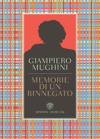 Memorie di un rinnegato - Librerie.coop Memorie di un rinnegato - Librerie.coop