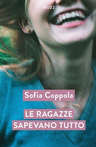 Le ragazze sapevano tutto - Librerie.coop