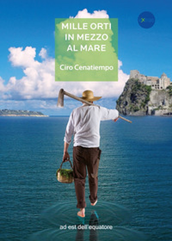 Mille orti in mezzo al mare - Librerie.coop Mille orti in mezzo al mare - Librerie.coop