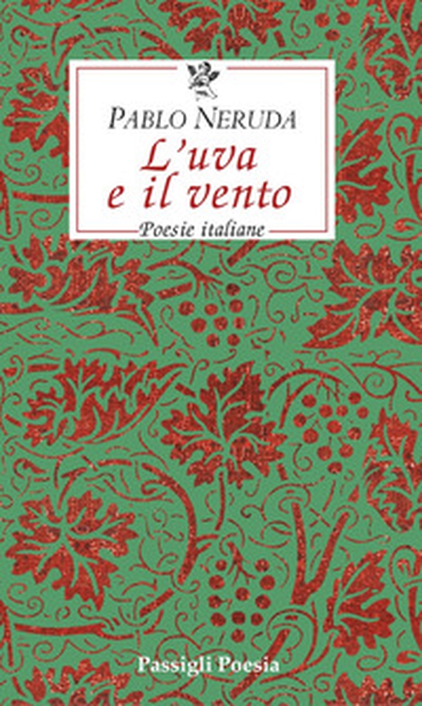 L'uva e il vento. Poesie italiane. Testo spagnolo a fronte - Librerie.coop L'uva e il vento. Poesie italiane. Testo spagnolo a fronte - Librerie.coop
