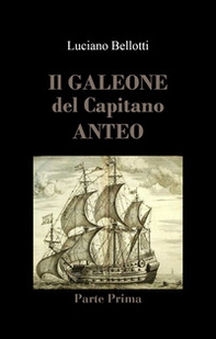 Il galeone del capitano Anteo - Librerie.coop