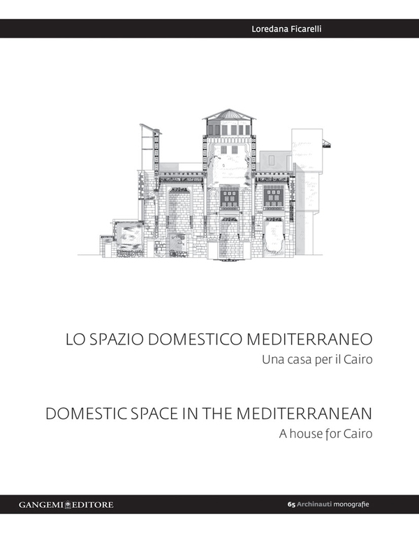 Lo spazio domestico mediterraneo - Domestic space in mediterranean - Librerie.coop Lo spazio domestico mediterraneo - Domestic space in mediterranean - Librerie.coop