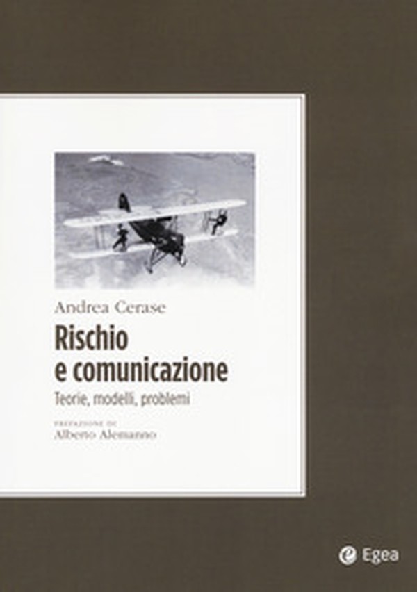 Rischio e comunicazione. Teorie, modelli, problemi - Librerie.coop Rischio e comunicazione. Teorie, modelli, problemi - Librerie.coop