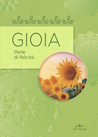 Gioia. Perle di felicità - Librerie.coop
