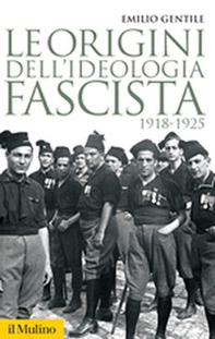 Le origini dell'ideologia fascista. 1918-1925 - Librerie.coop