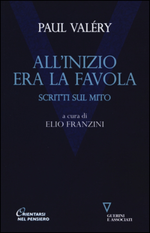 All'inizio era la favola. Scritti sul mito - Librerie.coop All'inizio era la favola. Scritti sul mito - Librerie.coop
