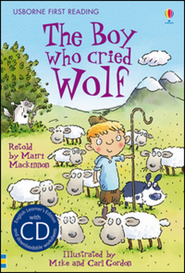 The boy who cried wolf. Level 3 - Librerie.coop The boy who cried wolf. Level 3 - Librerie.coop