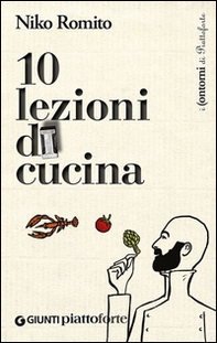 Dieci lezioni di cucina - Librerie.coop Dieci lezioni di cucina - Librerie.coop