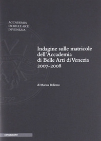Indagine sulle matricole dell'Accademia di belle arti di Venezia 2007-2008 - Librerie.coop