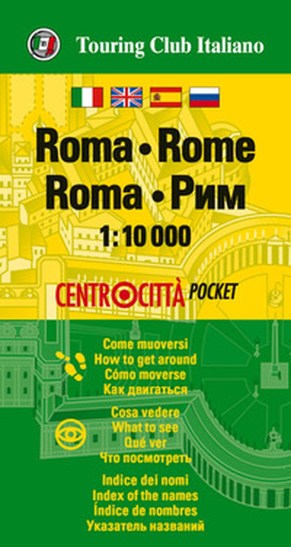 Roma-Rome 1:10.000 - Librerie.coop Roma-Rome 1:10.000 - Librerie.coop