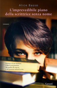 L'imprevedibile piano della scrittrice senza nome - Librerie.coop L'imprevedibile piano della scrittrice senza nome - Librerie.coop