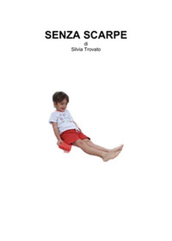 Senza scarpe - Librerie.coop Senza scarpe - Librerie.coop