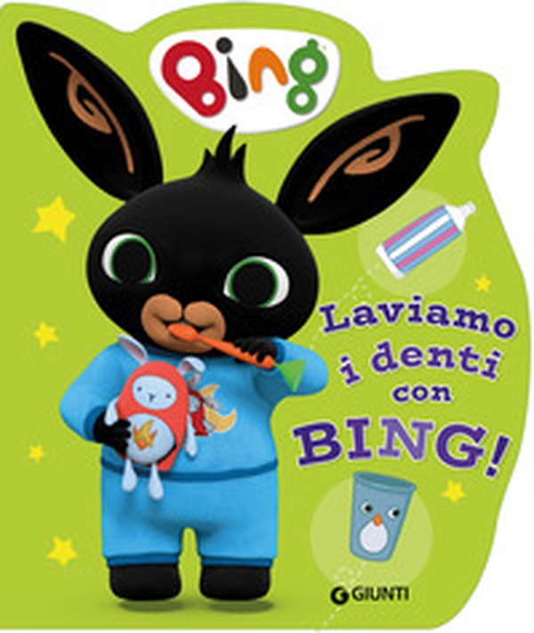 Laviamo i denti con Bing! - Librerie.coop Laviamo i denti con Bing! - Librerie.coop