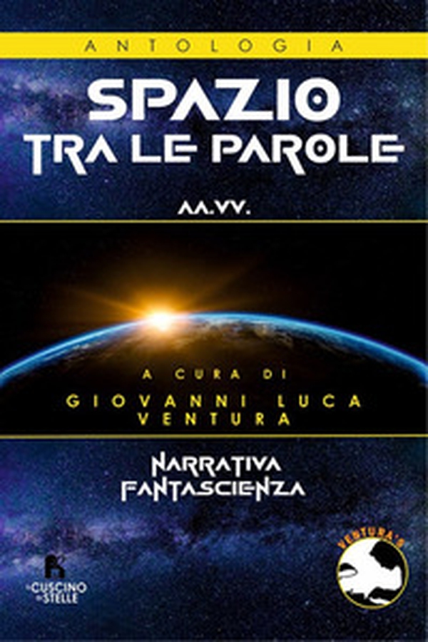 Antologia spazio tra le parole. Contest fantascientifico - Librerie.coop Antologia spazio tra le parole. Contest fantascientifico - Librerie.coop