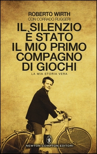 Il silenzio è stato il mio primo compagno di giochi. La mia storia vera - Librerie.coop Il silenzio è stato il mio primo compagno di giochi. La mia storia vera - Librerie.coop