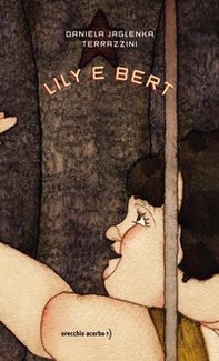 Lily e Bert - Librerie.coop Lily e Bert - Librerie.coop