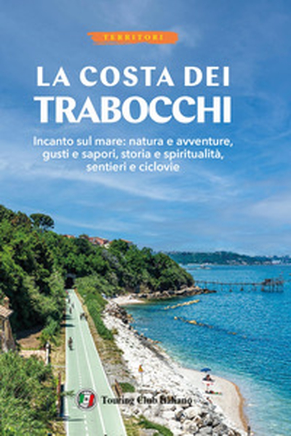 La costa dei Trabocchi - Librerie.coop