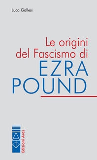 Le origini del Fascismo di Ezra Pound - Librerie.coop