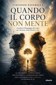 Quando il corpo non mente - Librerie.coop