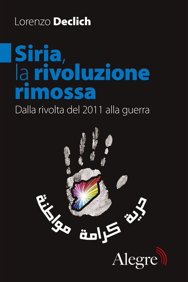 Siria, la rivoluzione rimossa - Librerie.coop Siria, la rivoluzione rimossa - Librerie.coop