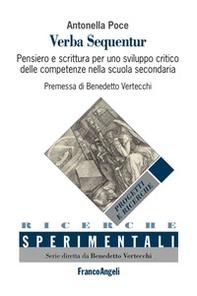 Verba sequentur. Pensiero e scrittura per uno sviluppo critico delle competenze nella scuola secondaria - Librerie.coop