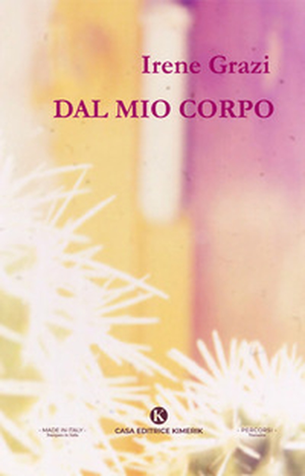 Dal mio corpo - Librerie.coop Dal mio corpo - Librerie.coop