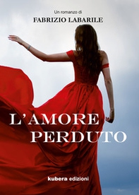 L'amore perduto - Librerie.coop