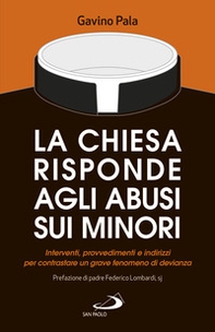 La Chiesa risponde agli abusi sui minori. Interventi, provvedimenti e indirizzi per contrastare un grave fenomeno di devianza - Librerie.coop